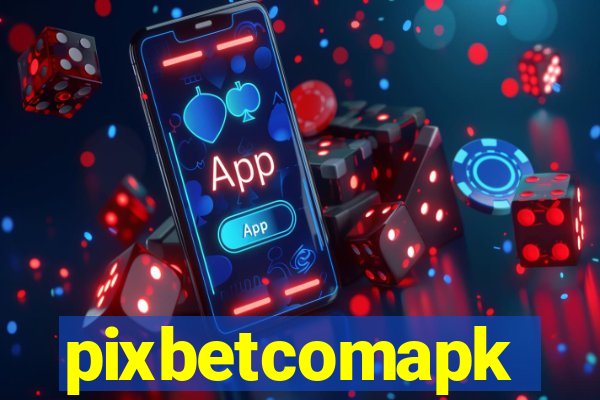 pixbetcomapk