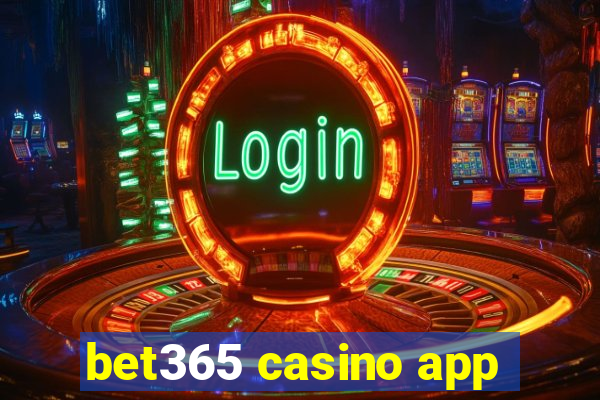 bet365 casino app