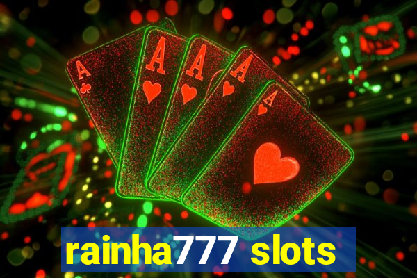 rainha777 slots