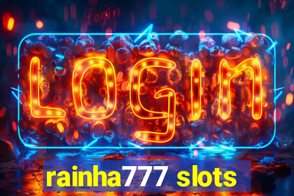 rainha777 slots