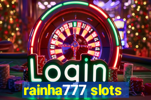 rainha777 slots