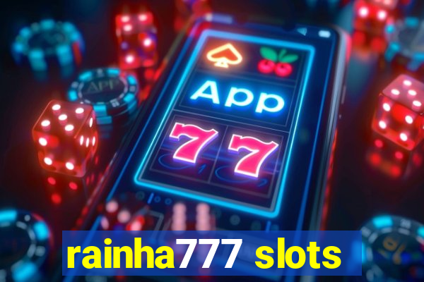 rainha777 slots