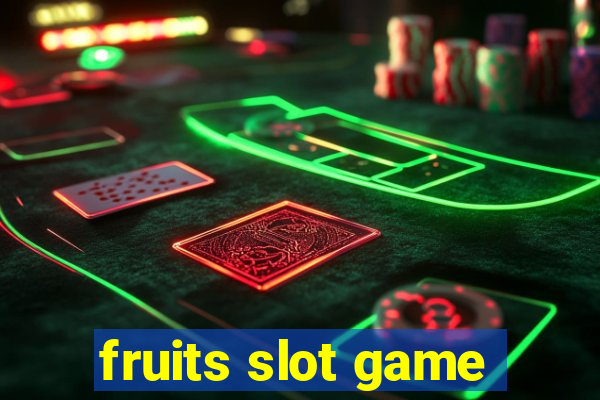 fruits slot game