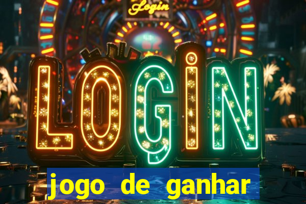 jogo de ganhar dinheiro cassino