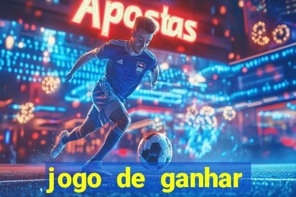 jogo de ganhar dinheiro cassino