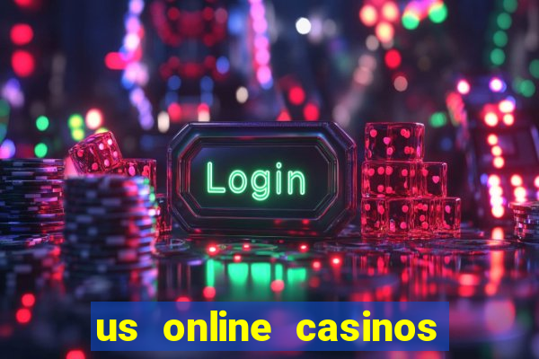 us online casinos for real money