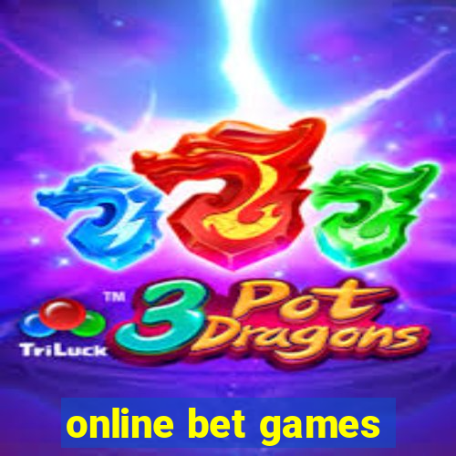 online bet games