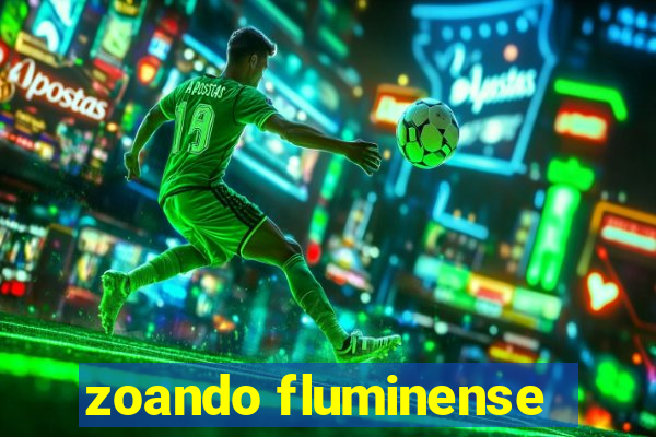 zoando fluminense