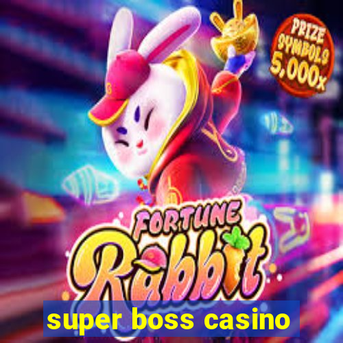 super boss casino