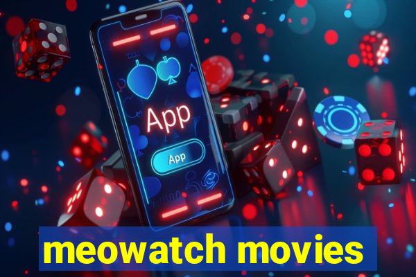 meowatch movies