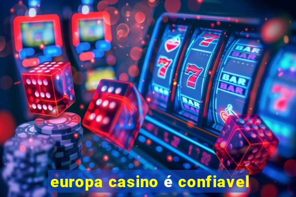 europa casino é confiavel