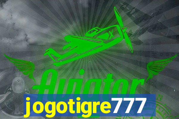 jogotigre777