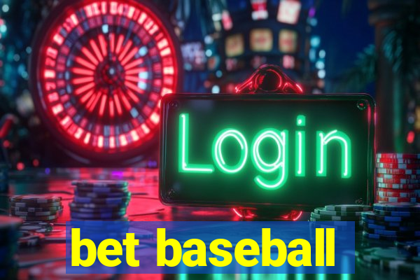 bet baseball