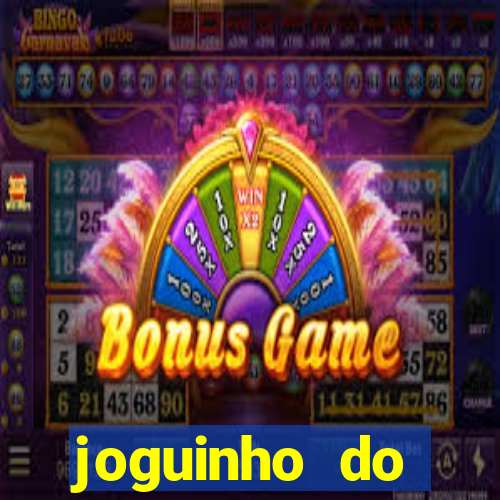 joguinho do tigrinho que ganha dinheiro