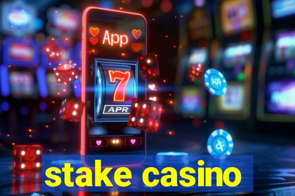 stake casino