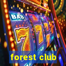 forest club