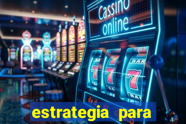 estrategia para jogo fortune tiger