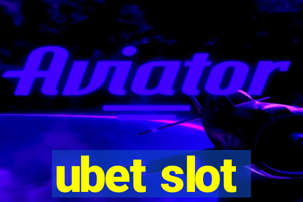 ubet slot