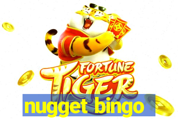 nugget bingo