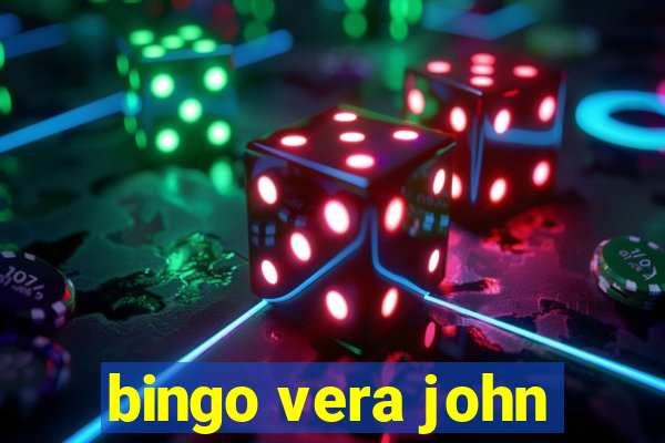 bingo vera john