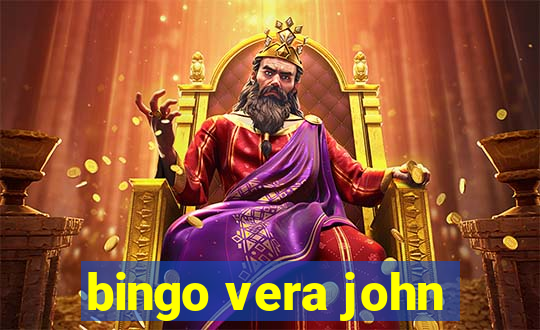 bingo vera john