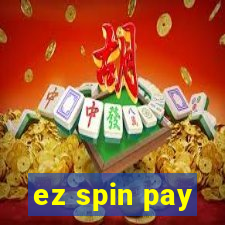 ez spin pay