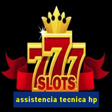 assistencia tecnica hp