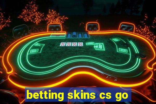 betting skins cs go