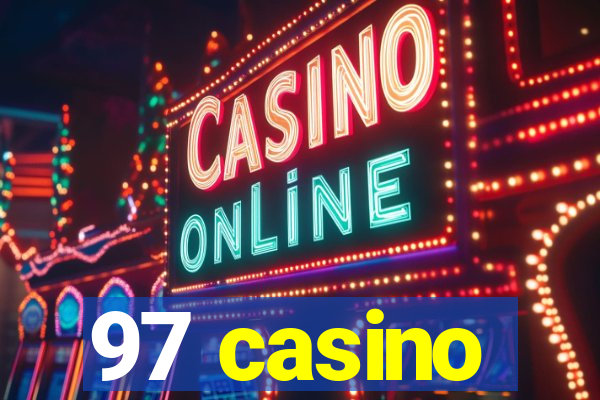 97 casino