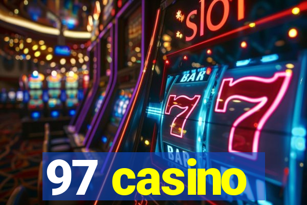 97 casino