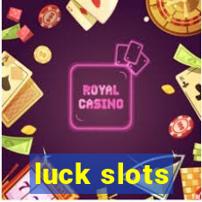 luck slots