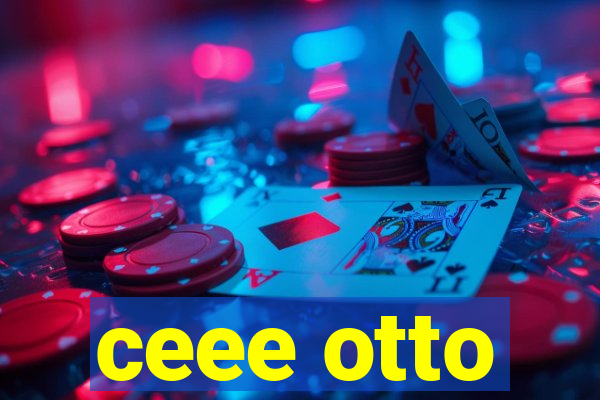 ceee otto