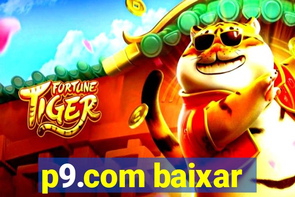 p9.com baixar