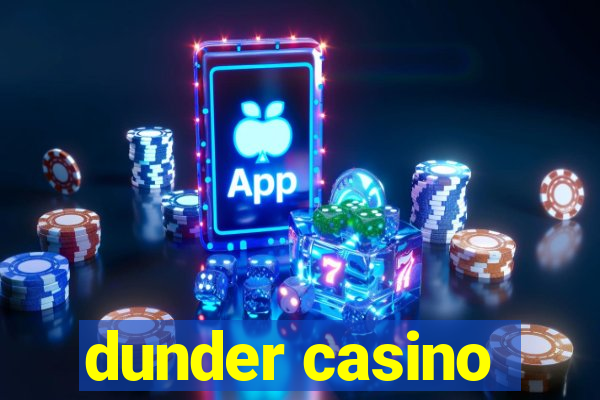 dunder casino