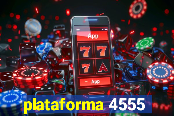 plataforma 4555