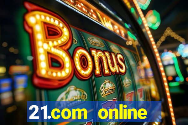 21.com online casino review