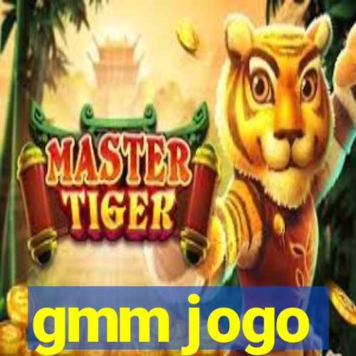 gmm jogo