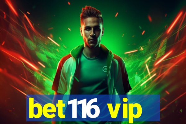 bet116 vip