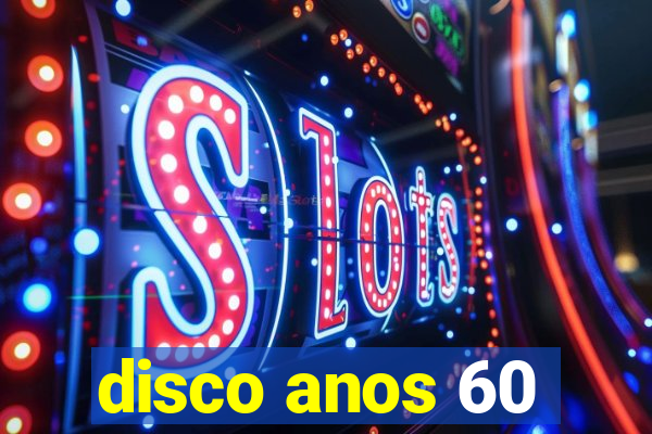 disco anos 60