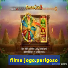 filme jogo.perigoso