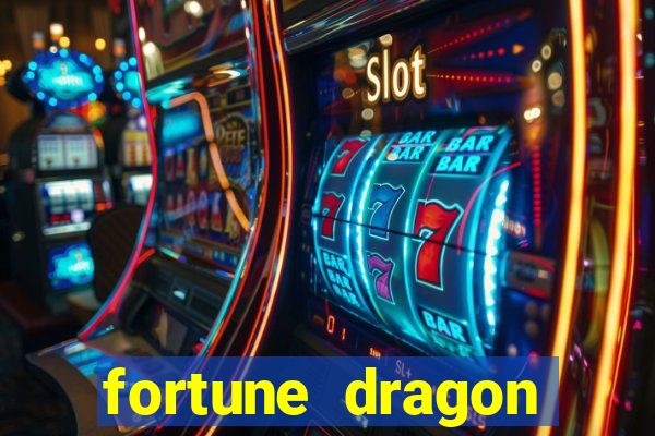 fortune dragon ganho certo