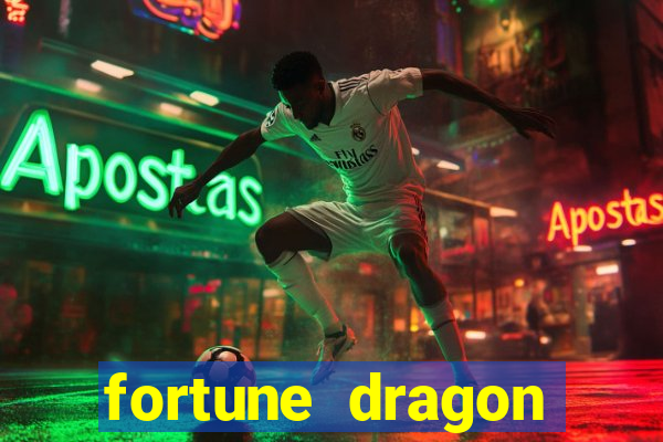 fortune dragon ganho certo