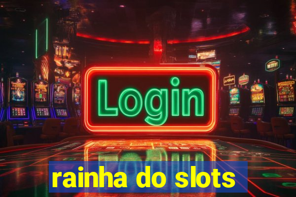 rainha do slots