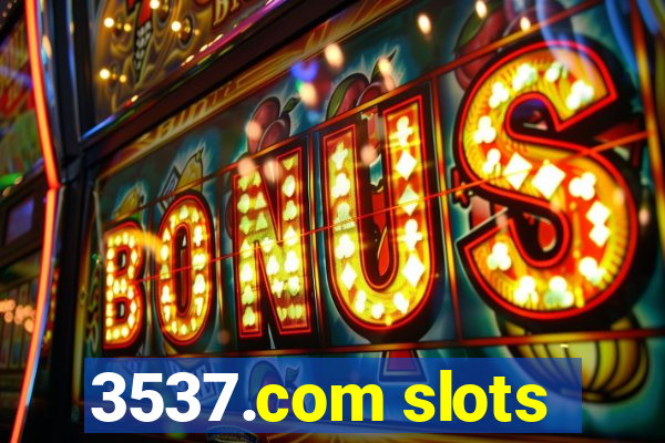 3537.com slots