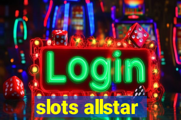 slots allstar