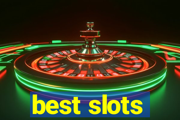 best slots