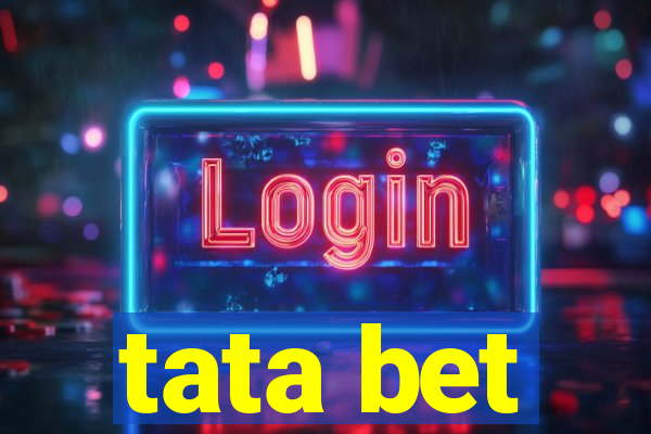 tata bet