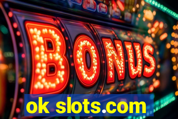 ok slots.com