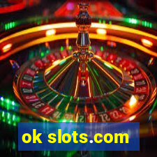 ok slots.com