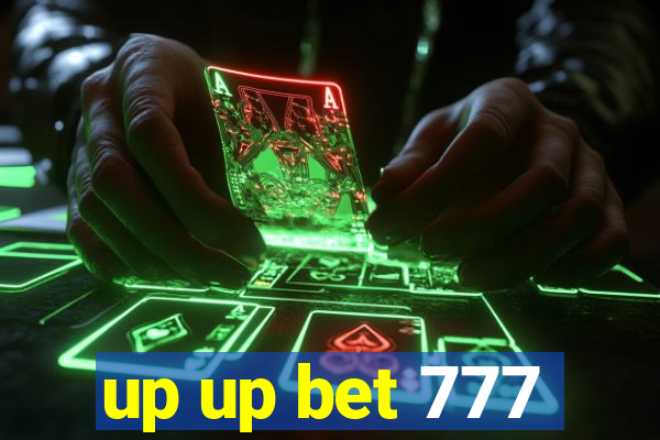 up up bet 777